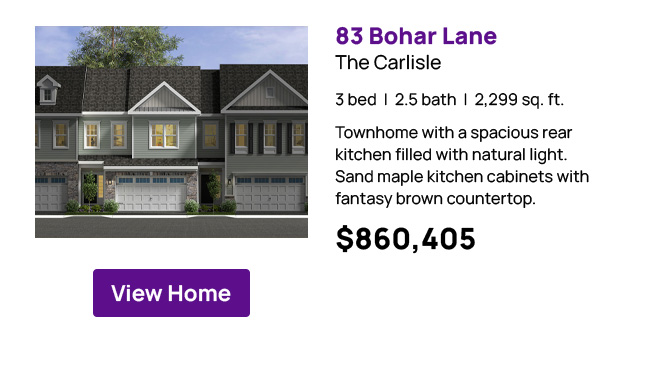 83 Bohar Lane - The Carlisle - 3 bed  |  2.5 bath  |  2,299 sq. ft. Townhome with a spacious rear kitchen filled with natural light. Sand maple kitchen cabinets with fantasy brown countertop. $860,405 View Home